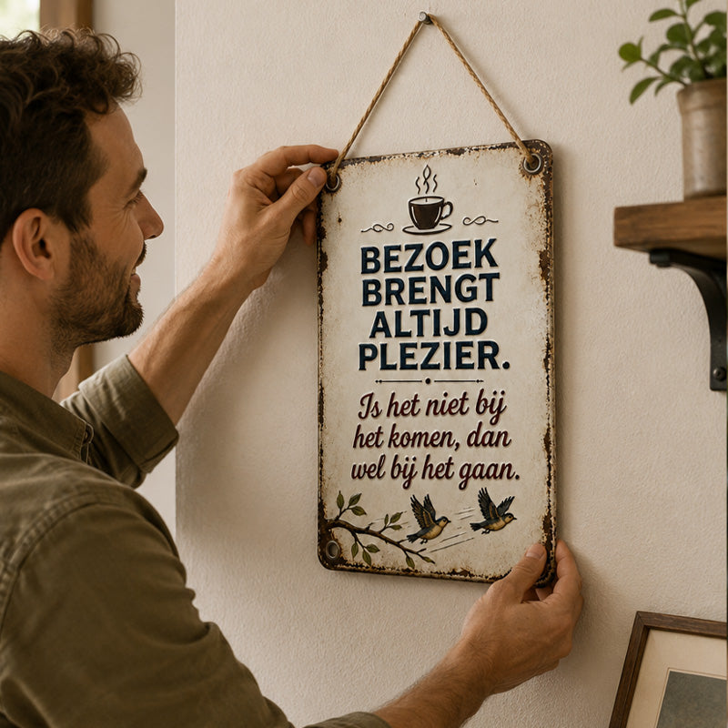Bezoek Brengt Altijd Plezier! ✨ Hét nostalgische wandbord dat elke gast met een glimlach verwelkomt.